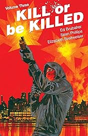 Kill Or Be Killed Vol. 3