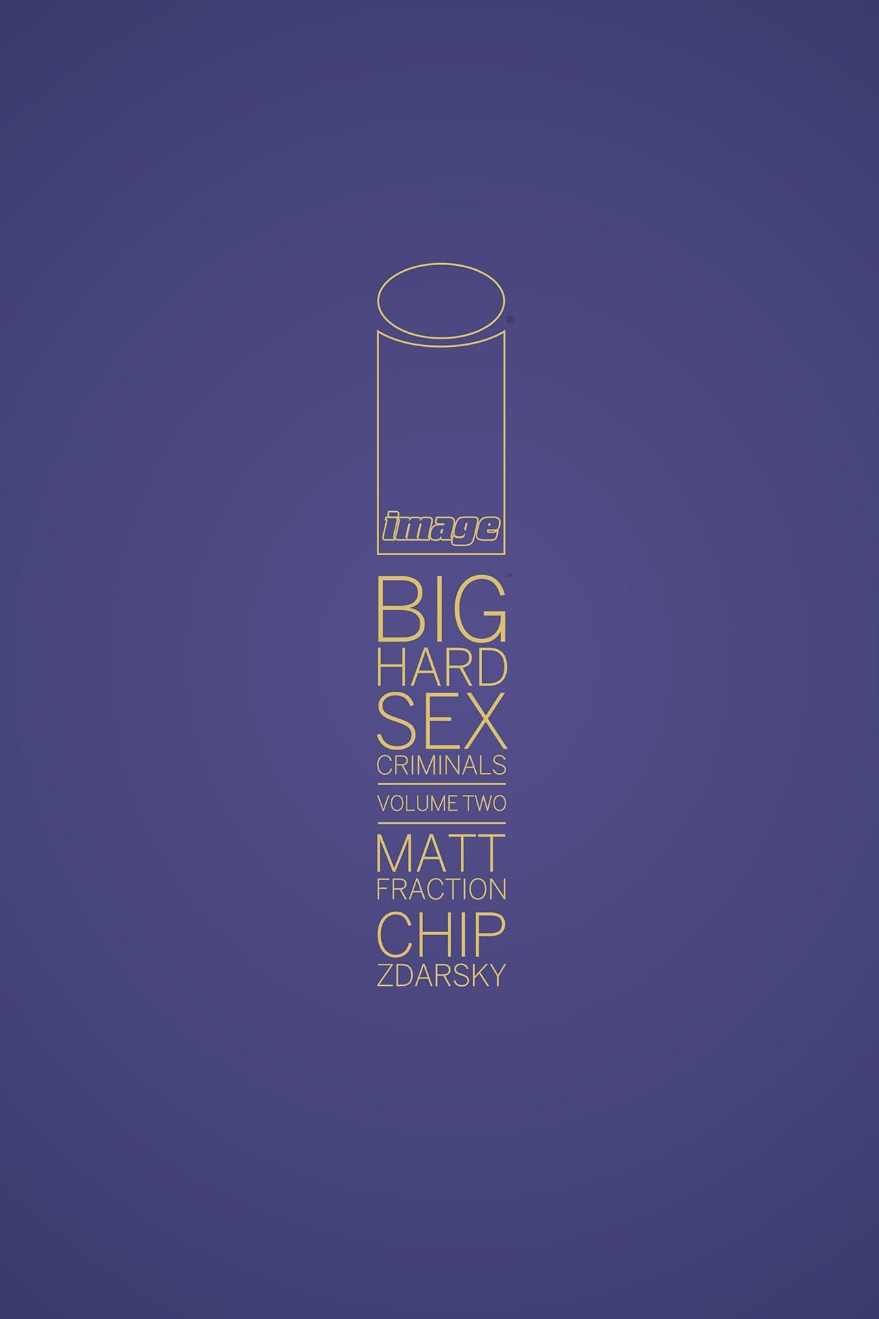 Big Hard Sex Criminals Vol. 2: Deluxxxe