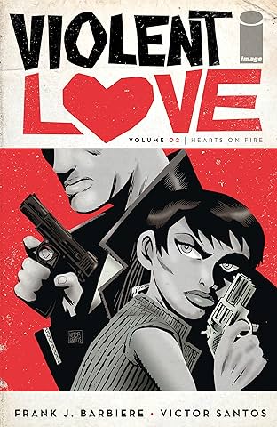 Violent Love Vol. 2: Hearts On Fire