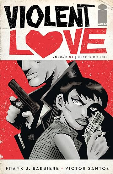 Violent Love Vol. 2: Hearts On Fire