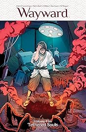 Wayward Vol. 5: Tethered Souls