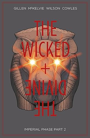 The Wicked + The Divine Vol. 6: Imperial Phase, Part 2