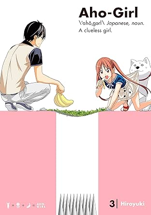Aho-Girl: A Clueless Girl Vol. 3