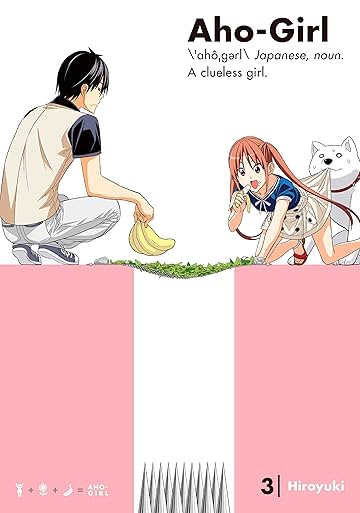Aho-Girl: A Clueless Girl Vol. 3