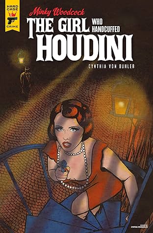Minky Woodcock: The Girl Who Handcuffed Houdini #3