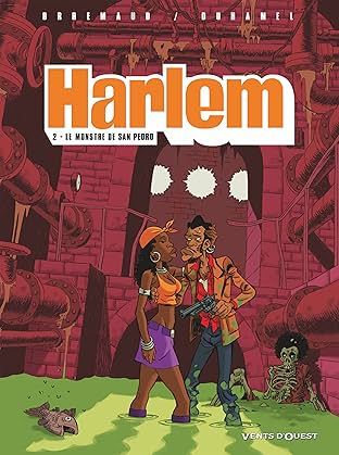 Harlem Vol. 2: Le monstre de San Pedro