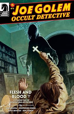 Joe Golem: Occult Detective-- Flesh and Blood #2