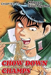 CHOW DOWN CHAMPS #20