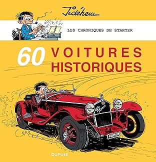 Les chroniques de Starter Vol. 5: 60 voitures historiques