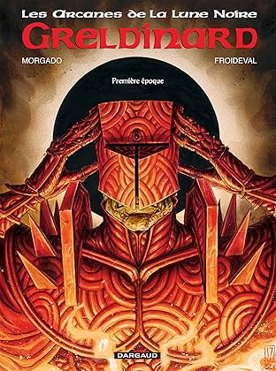 Les Arcanes de la Lune Noire Vol. 4: Greldinard