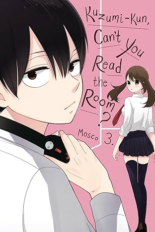 Kuzumi-kun, Can't You Read the Room? Vol. 3