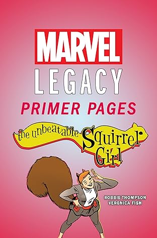 The Unbeatable Squirrel Girl - Marvel Legacy Primer Pages