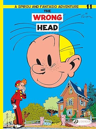 Spirou & Fantasio Vol. 11: The Wrong Head