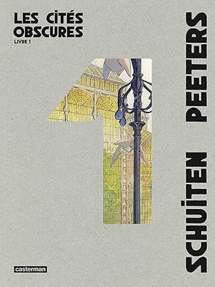 Les Cités Obscures Intégrale Livre 1