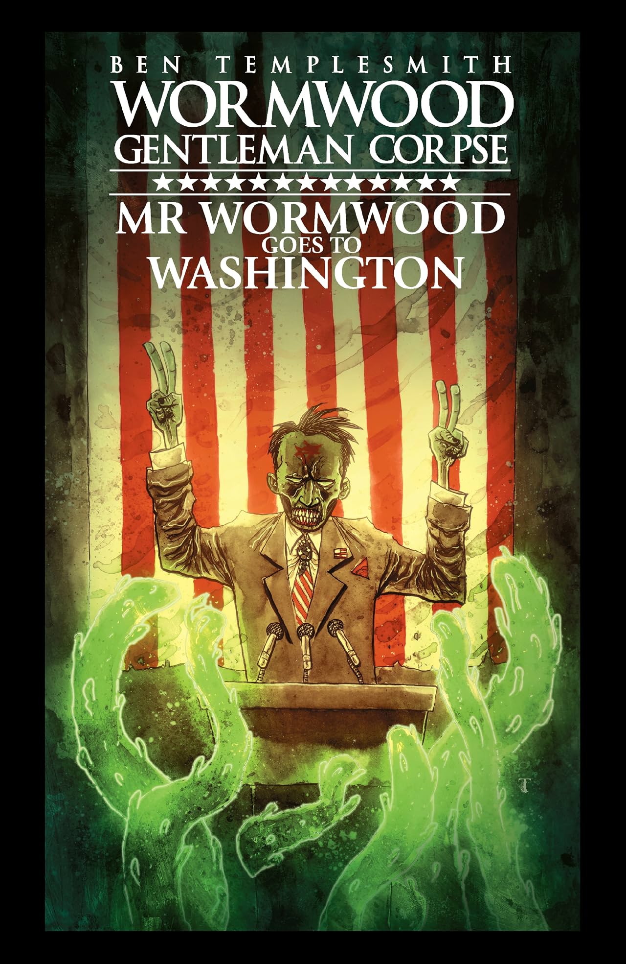 Wormwood, Gentleman Corpse: Mr. Wormwood Goes to Washington Wormwood, Gentleman Corpse: Mr. Wormwood Goes to Washington