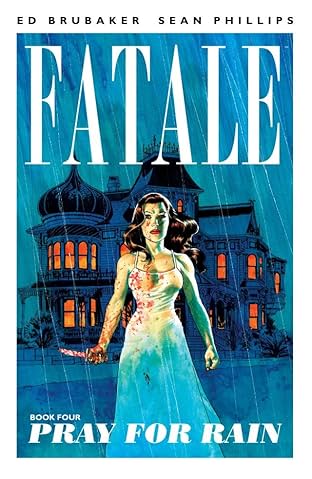 Fatale Vol. 4: Pray For Rain
