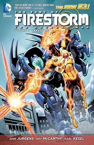 The Fury of Firestorm: The Nuclear Men (2011-2013) Vol. 3: Takeover