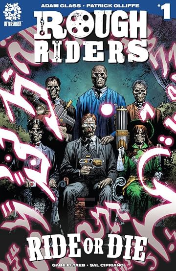 Rough Riders: Ride or Die No.1 Rough Riders: Ride or Die No.1