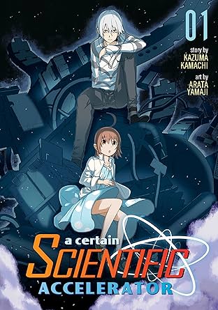 A Certain Scientific Accelerator Vol. 1