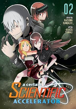 A Certain Scientific Accelerator Vol. 2
