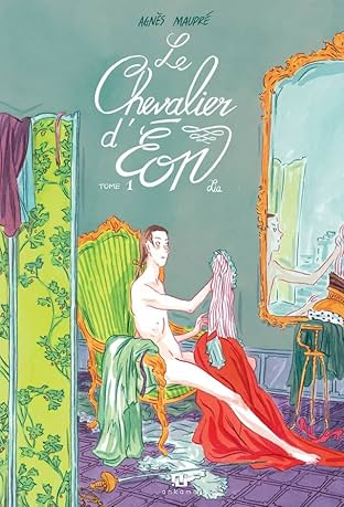 Le Chevalier d'Éon Vol. 1