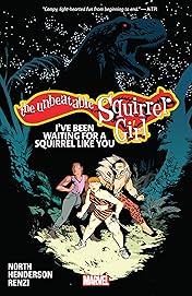 The Unbeatable Squirrel Girl Vol. 7: I've Been Waiting For A Squirrel Like You