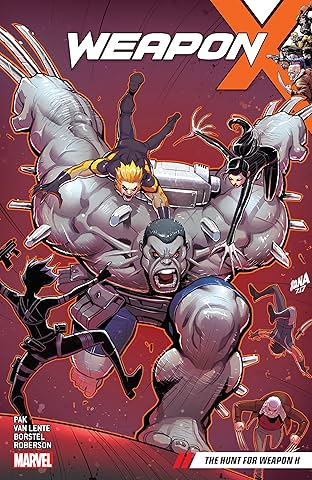 Weapon X Vol. 2: The Hunt For Weapon H