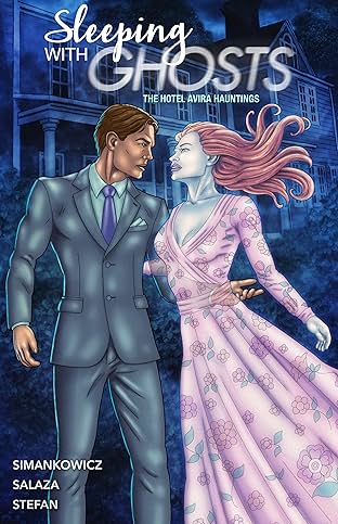 Sleeping With Ghosts: The Hotel Avira Hauntings Vol. 1