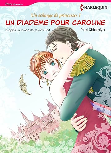 Un diadème pour Caroline Vol. 1: The Princess Swap