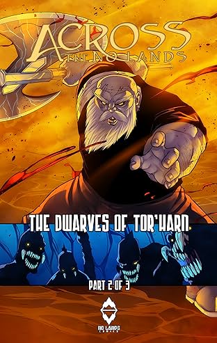 Across the No Lands - The Dwarves of Tor'Harn #2 (of 3)