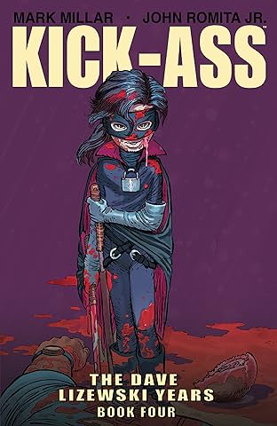 Kick-Ass: The Dave Lizewski Years Book 4