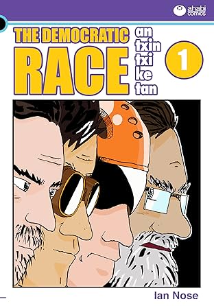 Antxintxiketan: The Democratic Race #1