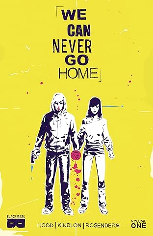 We Can Never Go Home Vol. 1