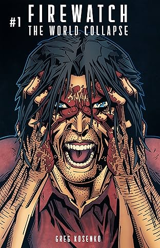 Firewatch: The World Collapse #1