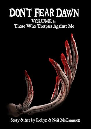Don't Fear Dawn Vol. 3: Those Who Trespass Against Me