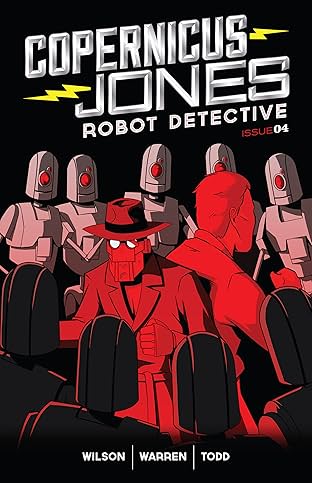 Copernicus Jones: Robot Detective #4