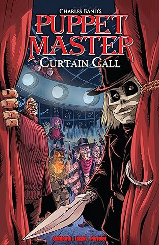 Puppet Master Vol. 6: Curtain Call