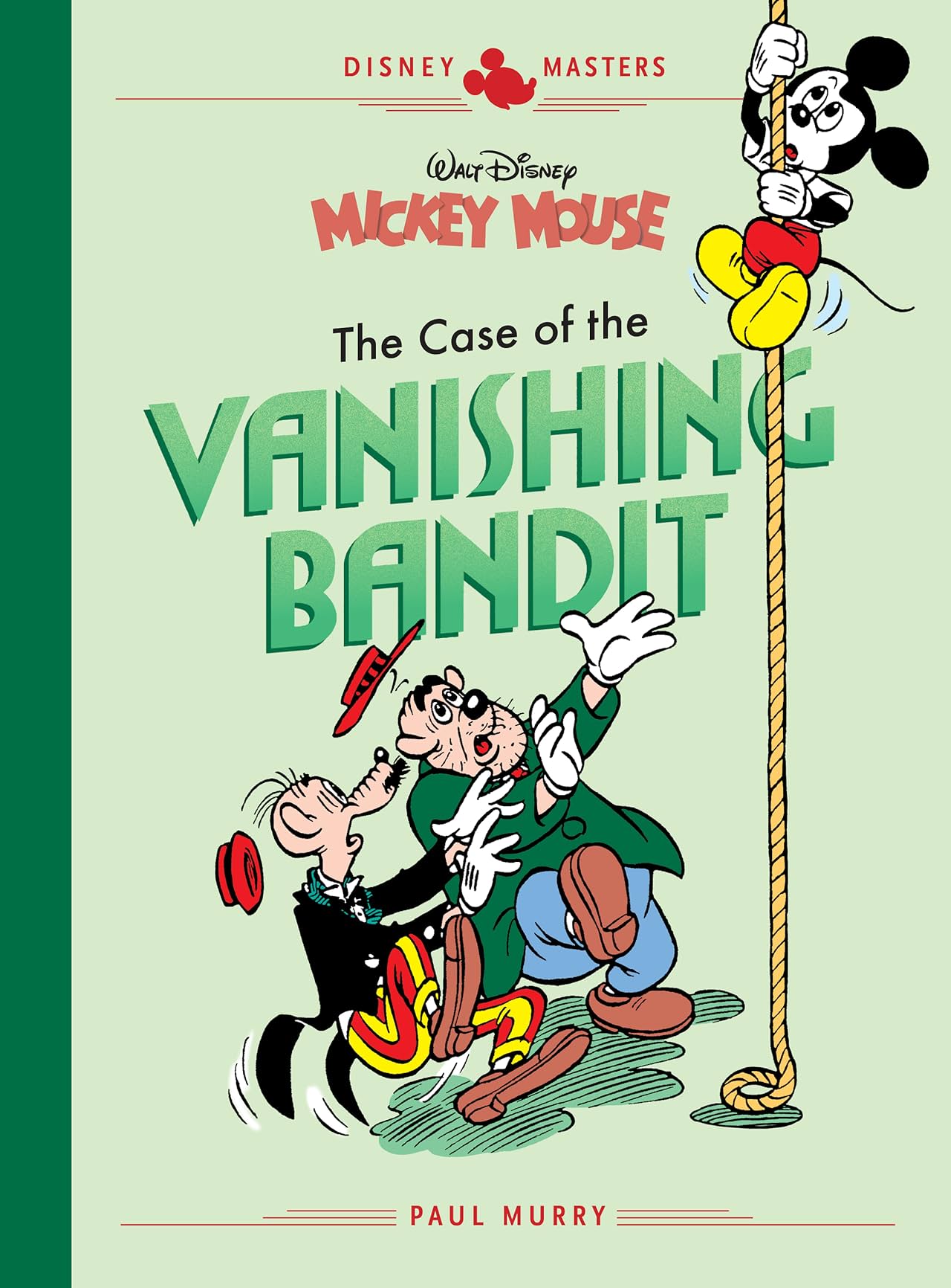 Disney Masters Vol. 3: Walt Disney's Mickey Mouse: The Case of the Vanishing Bandit