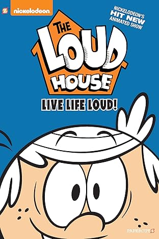 The Loud House Vol. 3: Live Life Loud