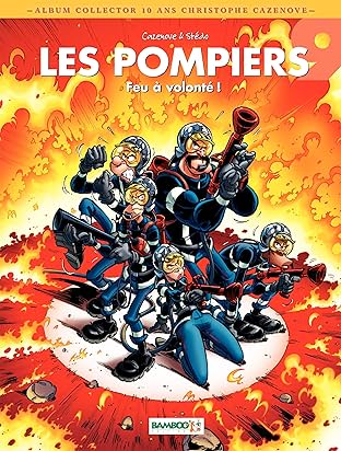 Les Pompiers: 10 ans