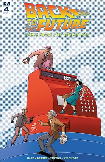 Back to the Future: Tales from the Time Train No.4 Back to the Future: Tales from the Time Train No.4