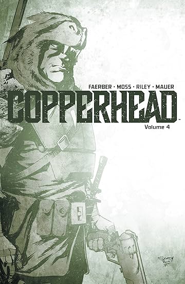 Copperhead Vol. 4