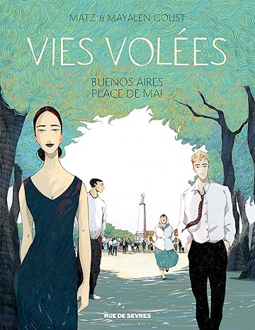 Vies Volées: Buenos Aires, Place de mai