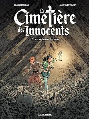 Le Cimetière Des Innocents Vol. 1: Oriane et l'Ordre des Morts