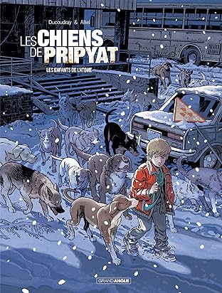 Les Chiens De Pripyat Vol. 2: Les enfants de l'atome