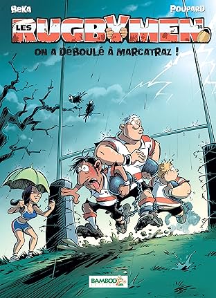 Les Rugbymen Vol. 14: On a déboulé à Marcatraz !