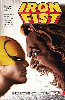 Iron Fist Vol 2 Sabretooth Round Two Comics By Comixology