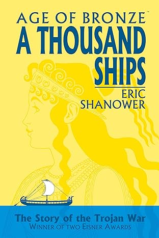 Age Of Bronze Vol. 1: A Thousand Ships