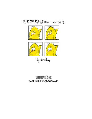 BiRDBRAiN (the comic strip!) Vol. 1: Strangely Profound
