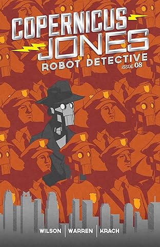 Copernicus Jones: Robot Detective #8
